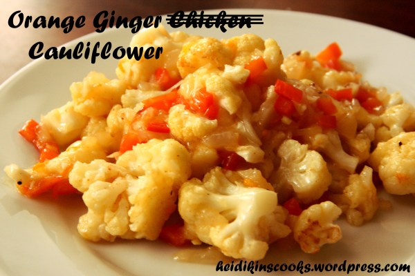 heidikinscooks_vegetarian orange ginger chicken with cauliflower_june 2013