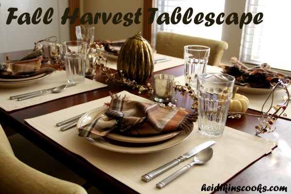 Tablescape_Harvest Fall Feast_heidikinscooks_Nov 2013