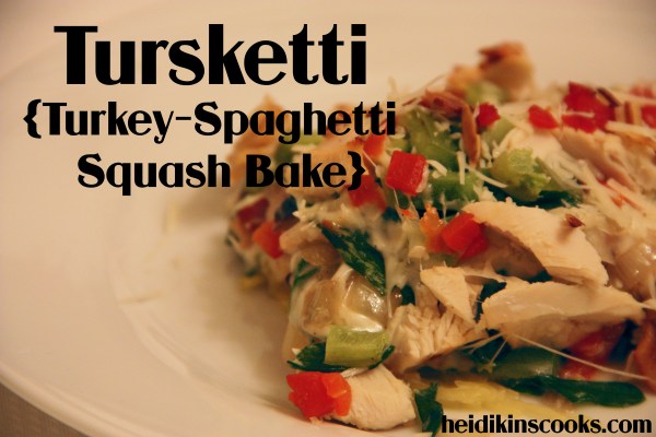 Tursketti_turkey spaghetti squash bake turketti_heidikinscooks_Dec 2013