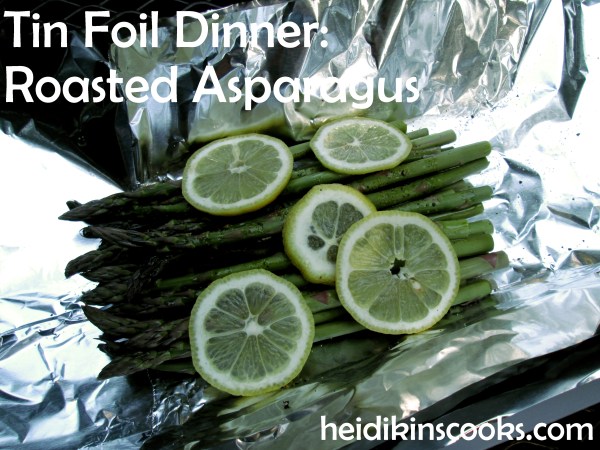 Gourmet Tin Foil Dinner Roasted Asparagus 1_heidikinscooks_June 2014